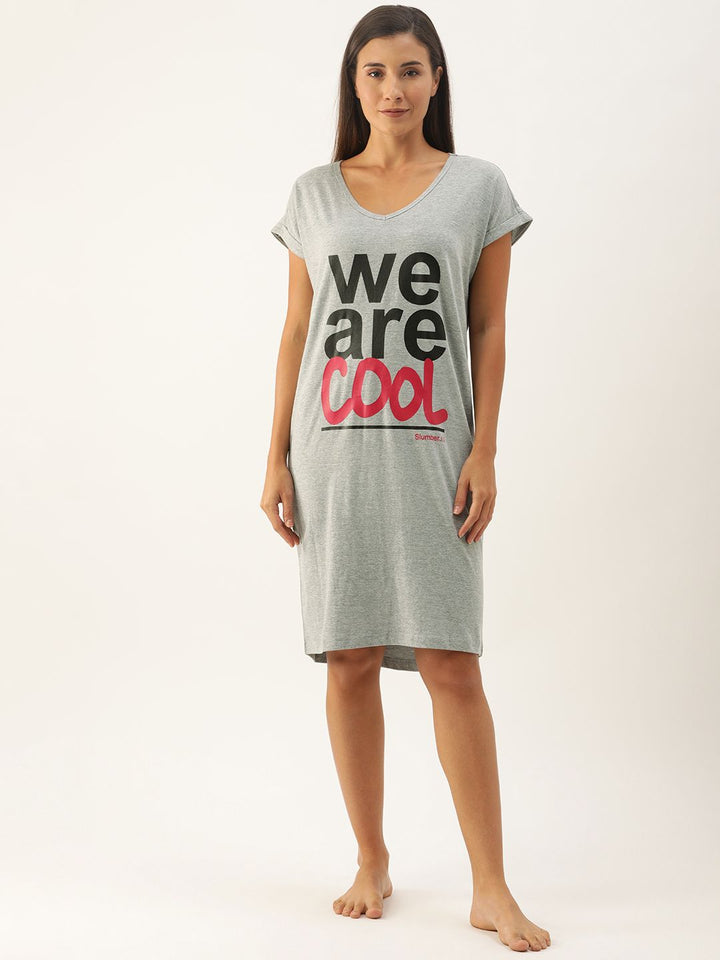 Loose Fit "We are Cool" Sleep Shirt - Colour Grey Mel. NEW.