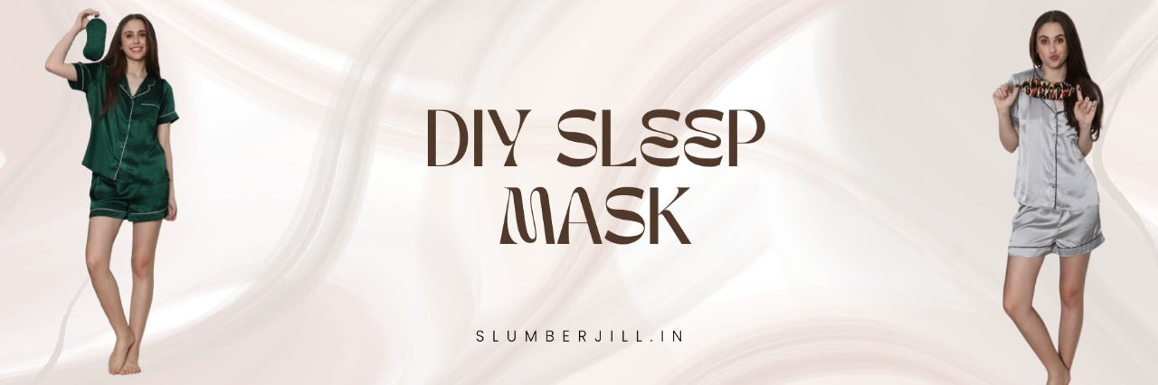 DIY Sleep Mask: How to Make Your Own for a Cozy Night