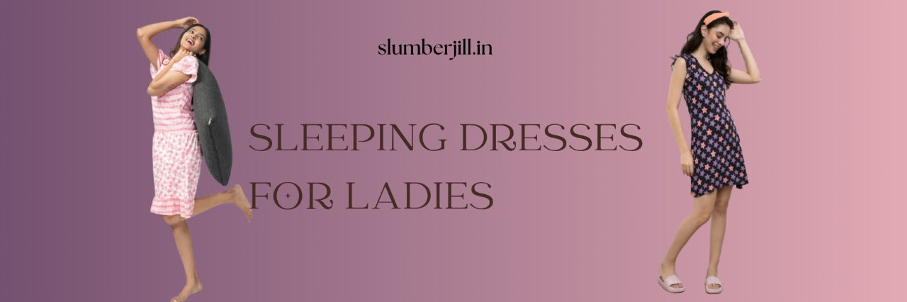 Sleeping dress for ladies