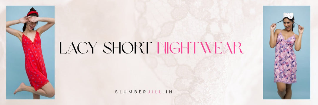 Wrap Yourself in Lace: Top Lacy Short Nightwear Brands to Try